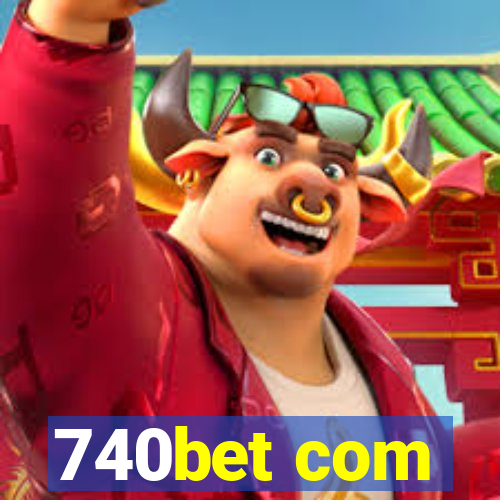 740bet com